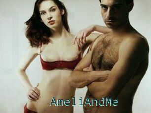 AmeliAndMe