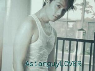AsianguyLOVER