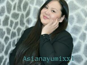 Asianayumixxl