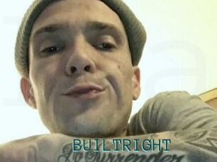 BUILTRIGHT
