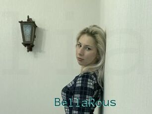 BellaRous