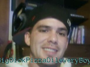 BigDickPizzaDileveryBoy