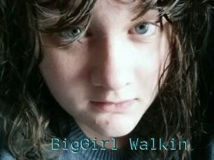 BigGirl_Walkin
