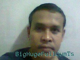 BigHugeFullcumTs