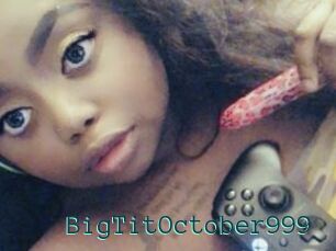 BigTitOctober999