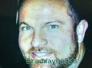 BradWayne333