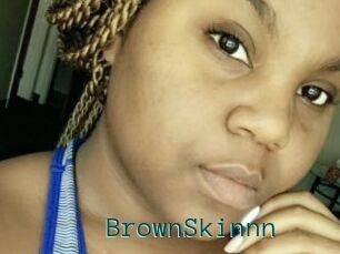 BrownSkinnn