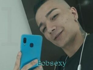 Bobsexy