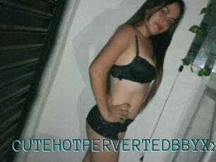 CUTEHOTPERVERTEDBBYXxX
