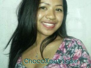 ChocoXmetisse