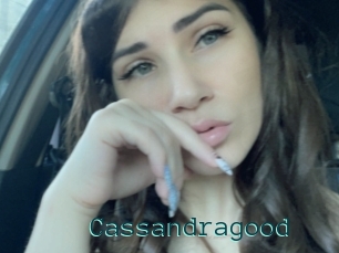 Cassandragood