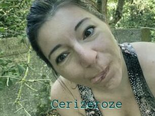 Cerizeroze