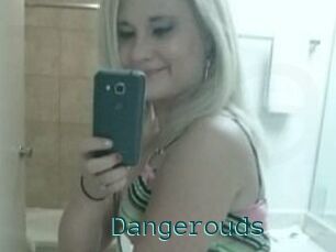 Dangerouds