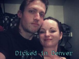 Dicked_in_Denver