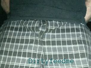 Dirtyfeedme