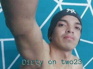 Dirty_on_two23