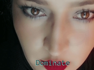 Dominate