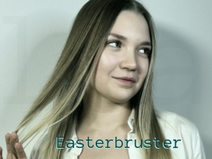 Easterbruster