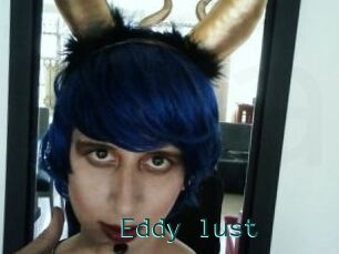 Eddy_lust