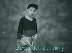 Edwardandthommy