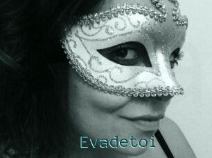 Evadetoi