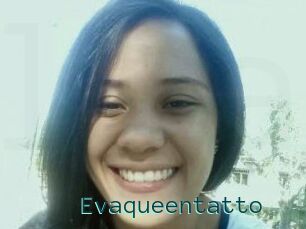 Evaqueentatto