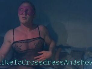 Gay_Like_To_Crossdress_And_show