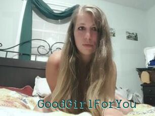 GoodGirlForYou