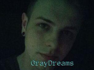GrayDreams