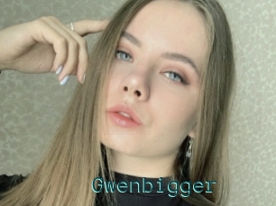 Gwenbigger