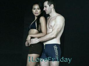 ILoveFriday