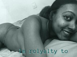 Im_rolyalty_to