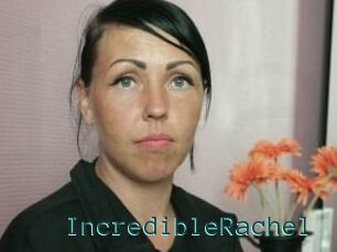 IncredibleRachel
