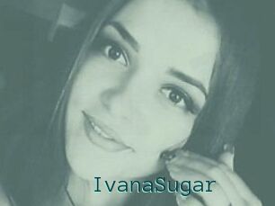 Ivana_Sugar