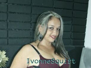 IvonneSquirt