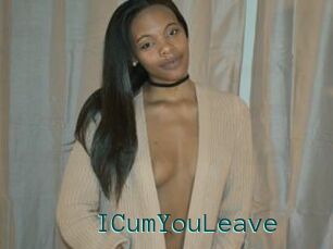 ICumYouLeave