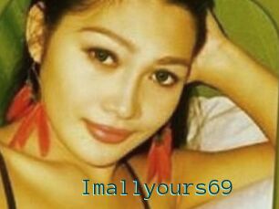 Imallyours69