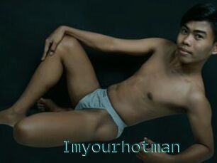 Imyourhotman