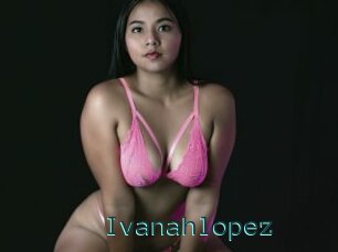 Ivanahlopez