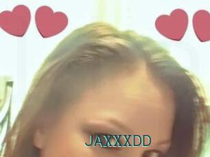 JAXXXDD
