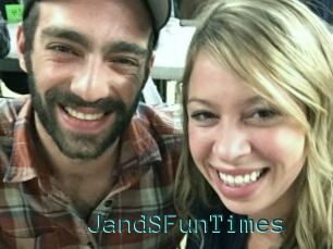 JandSFunTimes