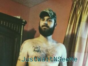 JustWaitNSeeMe