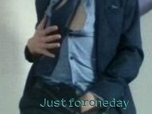Justforoneday