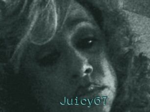 Juicy67