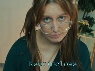Ketrinclose
