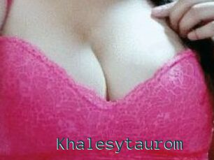 Khalesytaurom