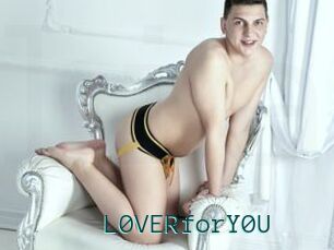 L0VERforY0U