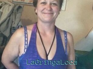 LaGringaLoca