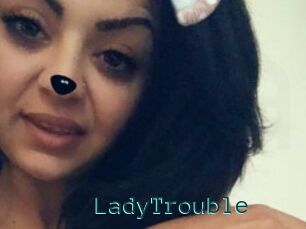 LadyTrouble