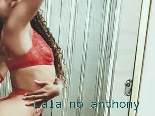 Lala_no_anthony